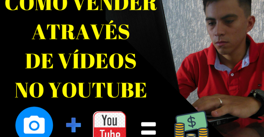 Estratégia de Como Vender Através de Vídeos | Como Vender no Youtube