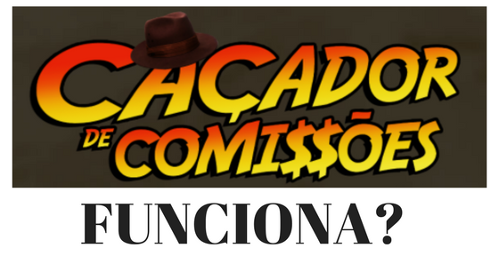 Caçador de Comissões Funciona? Curso Rafael Medeiros Caçador de Comissões