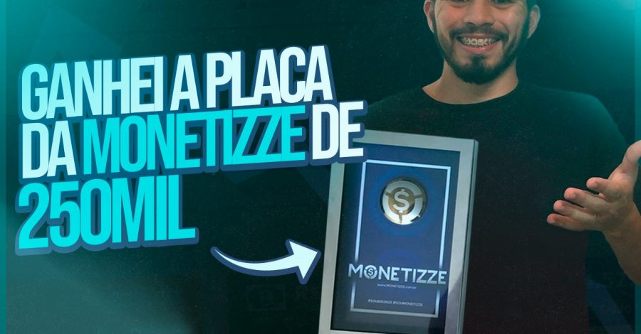 🏆 Mais de R$ 250 Mil em Comissões – Placa Monetizze Chegou